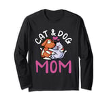 Cat And Dog Mom Girl Cats Dogs Lover Mother Mommy Mama Long Sleeve T-Shirt