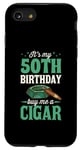 iPhone SE (2020) / 7 / 8 It's My 50th Birthday Buy Me A Cigar Themed Birthday Party Case