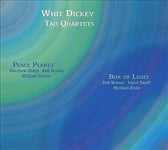 Whit Dickey & The Tao Quartets : Peace Planet & Box of Light CD 2 discs (2019)