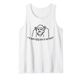 I'm Just A BIG Fan of Monkeys chimpanzee doodle and text Tank Top