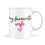 Funny Mugs Valentines Day Mug My Favourite Wife Leaving Work Mug Colleague Office Birthday Novelty Naughty Profanity Banter LGBT LGBTQ Joke Coffee Cup MBH546