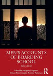 Men&#039;s Accounts of Boarding School