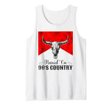 Retro Raised On 90's Country Music Bull Skull Cowgirls Rodeo Tank Top