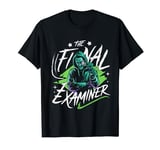 The final Examiner Coroner T-Shirt