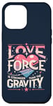 Coque pour iPhone 12 Pro Max Funny Science Crush Love Force est plus forte que la gravité