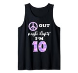 Peace Sign Out Single Digits I'm 10 Years Old 10th Birthday Tank Top