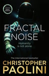 Christopher Paolini - Fractal Noise A thrilling novel of first contact and a Sunday Times bestseller Bok