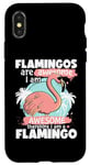 Coque pour iPhone X/XS Flamingos are Awesome I Am Awesome Funny Pink Flamingoes