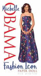 - Michelle Obama Fashion Icon Paper Doll Bok