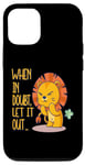 Coque pour iPhone 13 When In Doubt Let It Out Funny Farting Cute Lion Pet