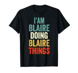 I'M Blaire Doing Blaire Things Men Women Blaire Personalized T-Shirt