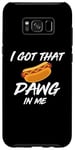 Coque pour Galaxy S8+ I Got the Dawg In Me Ironic Meme Viral Citation