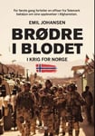 Emil Johansen - Brødre i blodet krig for Norge Bok