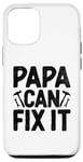 iPhone 12/12 Pro Papa Can Fix It Father's Day Family Dad Handyman Case