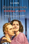 R. S. White - Shakespeare's Cinema of Love A Study in Genre and Influence Bok