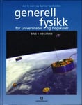 Generell fysikk for universiteter og høgskoler. Bd. 1