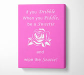 Bathroom Quote If You Dribble Vivid Pink Canvas Print Wall Art - Extra Large 32 x 48 Inches