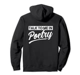 Talk to me in Poetry Pullover Hoodie