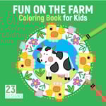 Fun on the Farm Coloring Book for Kids (häftad, eng)