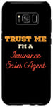 Coque pour Galaxy S8+ Croyez-moi, je suis un agent de vente d'assurance