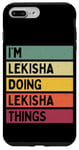 Coque pour iPhone 7 Plus/8 Plus Citation personnalisée humoristique I'm Lekisha Doing Lekisha Things