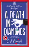 S.J. Bennett - A Death in Diamonds The brand new 2024 royal murder mystery from the author of THE WINDSOR KNOT Bok