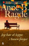 Anne B. Ragde - Jeg har et teppe i tusen farger roman Bok