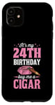 Coque pour iPhone 11 Fête d'anniversaire sur le thème « It's My 24th Birthday Buy Me A Cigar »