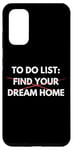 Coque pour Galaxy S20 Liste de choses à faire amusante Trouvez votre maison de rêve Vendre des maisons