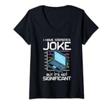 Womens I Have A Statistics Joke But It’s Not Significant V-Neck T-Shirt