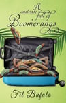 Fil Bufalo - A Suitcase Full of Boomerangs Bok