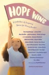Tom Angleberger - Hope Wins A Collection of Inspiring Stories for Young Readers Bok