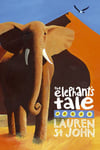 Lauren St John - The White Giraffe Series: Elephant's Tale Book 4 Bok