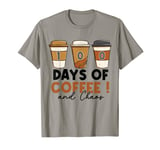100 Days Of Coffee & Chaos - 100th Day School Teacher coffee T-Shirt