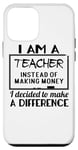 iPhone 12 mini I Am A Teacher Decided To Make A Difference - Funny Teaching Case