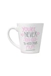 Youre Never Too Old To Need Your Mum Mug