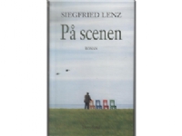 På scenen | Siegfried Lenz | Språk: Dansk