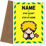Boris Johnson Stay Alert Stay Home - Funny Birthday Cards for Her or Him. Fun Lockdown Birthday Card on Quarantine Birthday/Christmas for Friend Mum Dad Auntie Uncle Friend Witty Banter 20th 30th