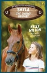 Wilson Sisters Adventures 1: Shyla, the Snowy Brumby by Nina Sutherland
