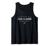 Eau Claire Wisconsin - Eau Claire WI Tank Top