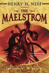 Henry H. Neff - The Maelstrom Book Four of Tapestry Bok