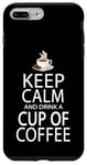 Coque pour iPhone 7 Plus/8 Plus Keep Calm And Drink A Cup Of Coffee