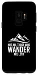 Coque pour Galaxy S9 Not All Those Who Wander Are Lost Camping Voyage Randonnée