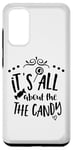 Galaxy S20 It's All About The Candy - Funny Halloween Case