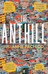 Julianne Pachico - The Anthill Bok