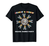 Cicada Dance Party, Insect Bug Infestation Cicadas T-Shirt