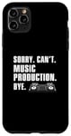 Coque pour iPhone 11 Pro Max Sorry Can't Funny Music Production Soundtrack Ingénieur audio