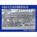 Oliver Van Helden - Old Coatbridge Bok