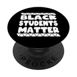 Black Students Matter Black Lives African American Education PopSockets Swappable PopGrip