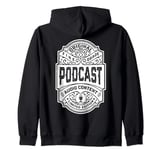 Podcast Podcaster Funny Vintage Whiskey Label Podcasting Zip Hoodie